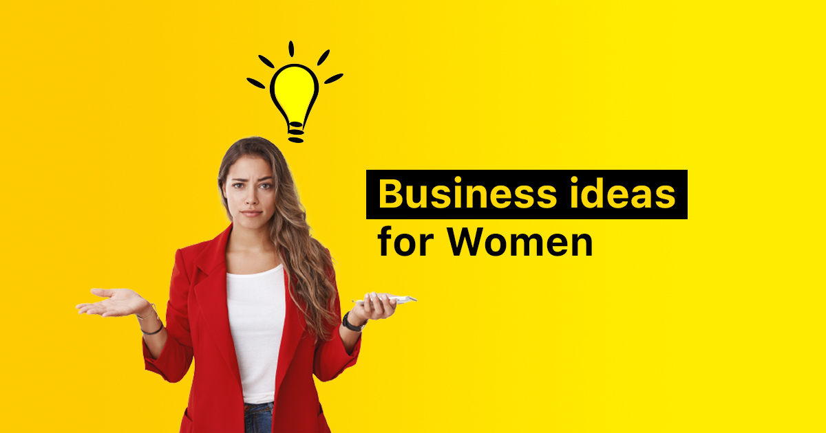 Business ideas for Women | Low Investment business ideas (2023)