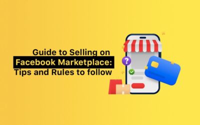 Guide to Selling on Facebook Marketplace: Tips and Rules to follow