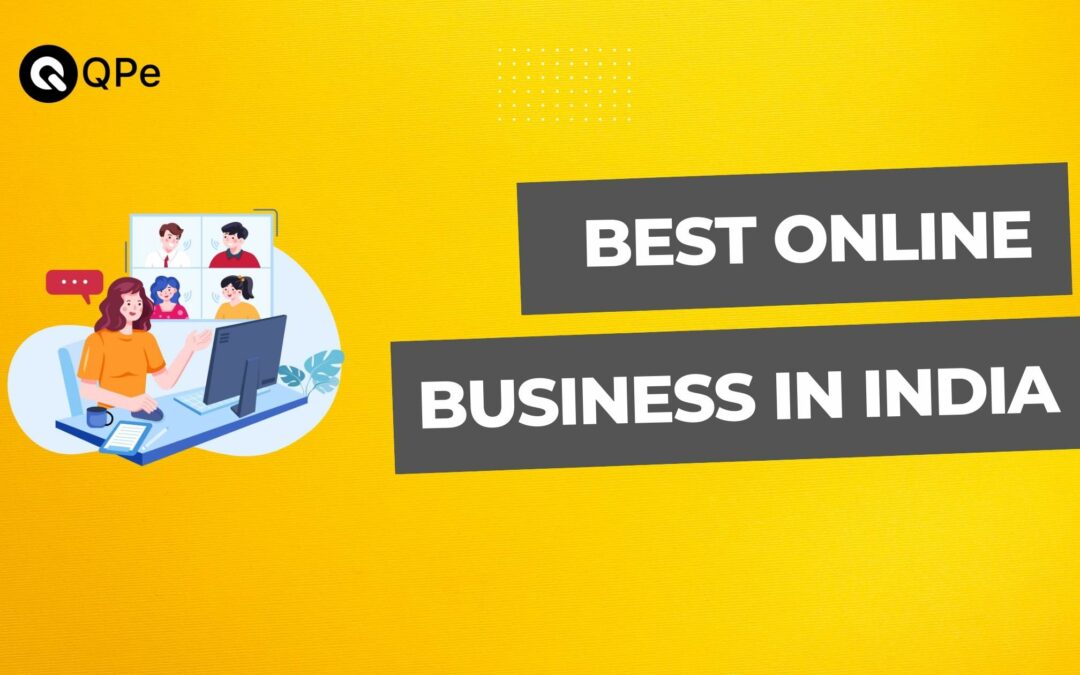 Top 10 Best Online Businesses in India – Low Risk, High Reward