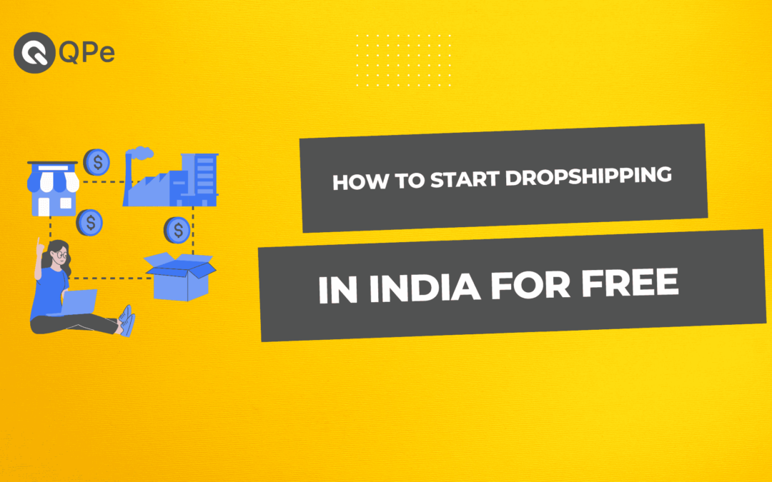 How to Start Dropshipping in India for Free – Step-by-Step Plan