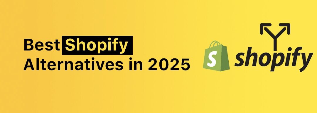 10 Best Shopify Alternatives in 2025